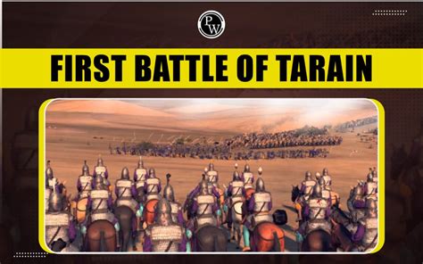  The First Battle of Tarain: Rajput Resistance Against Early Islamic Expansionism and the Rise of the Delhi Sultanate