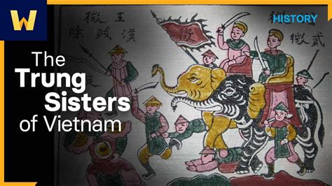  Trưng Sisters' Rebellion: Kuinka kaksi kuningatarta heilautti Han-dynastiaan ja vaikutti Vietnamiin 1700 vuotta